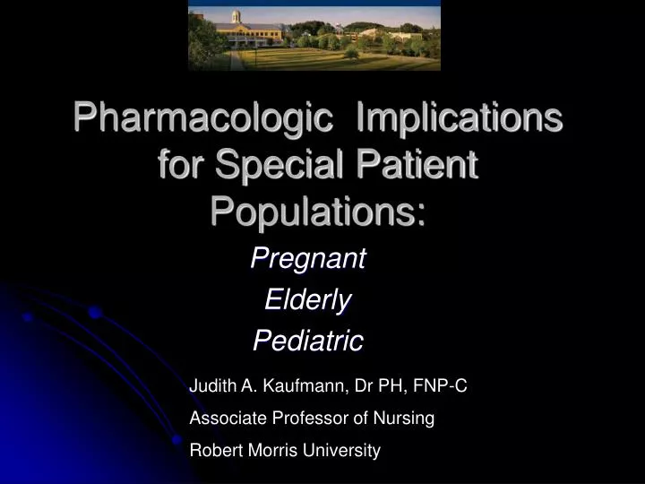 pharmacologic implications for special patient populations n.