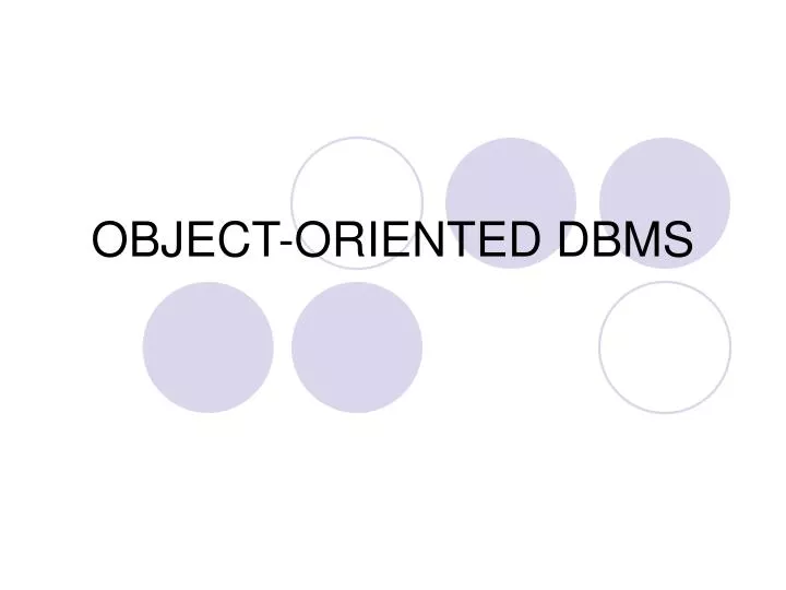 PPT - OBJECT-ORIENTED DBMS PowerPoint Presentation, free download - ID ...