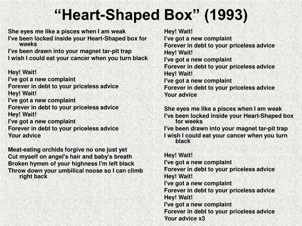 Перевод песни hear. Heart Shaped Box текст. Heart Shaped Box Nirvana текст. Nirvana Heart-Shaped Box. Nirvana Heart-Shaped Box перевод.