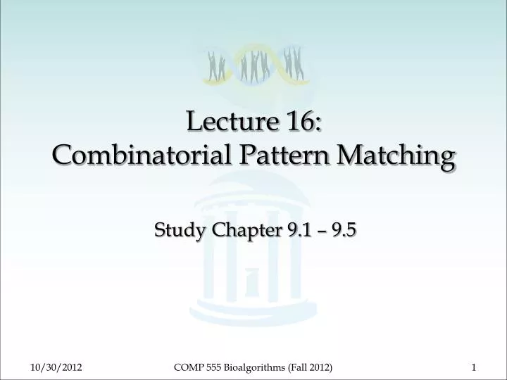 PPT Lecture 16 Combinatorial Pattern Matching PowerPoint