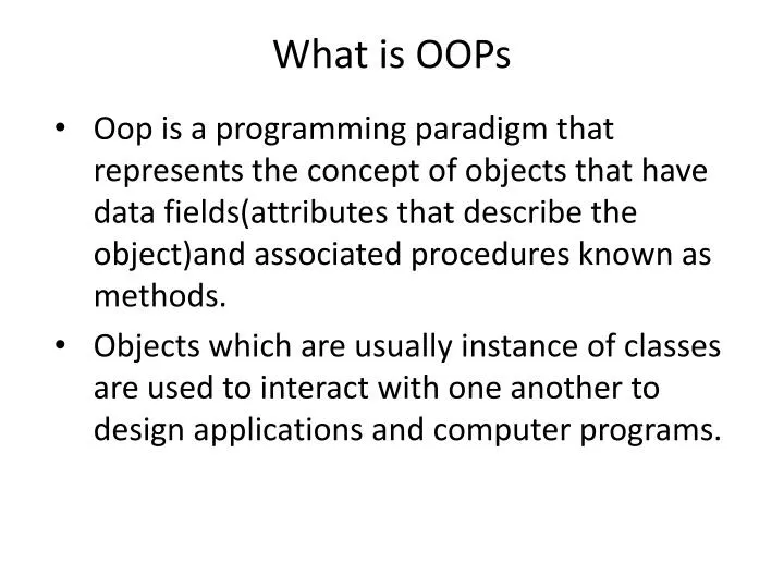 PPT - What is OOPs PowerPoint Presentation, free download - ID:4530084