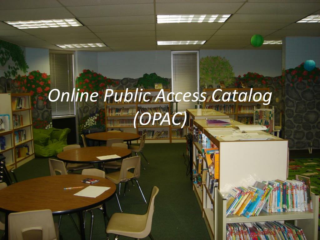 PPT - Online Public Access Catalog (OPAC) PowerPoint Presentation, Free ...