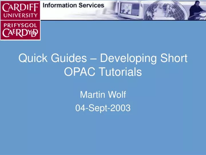 Ppt Quick Guides Developing Short Opac Tutorials Powerpoint