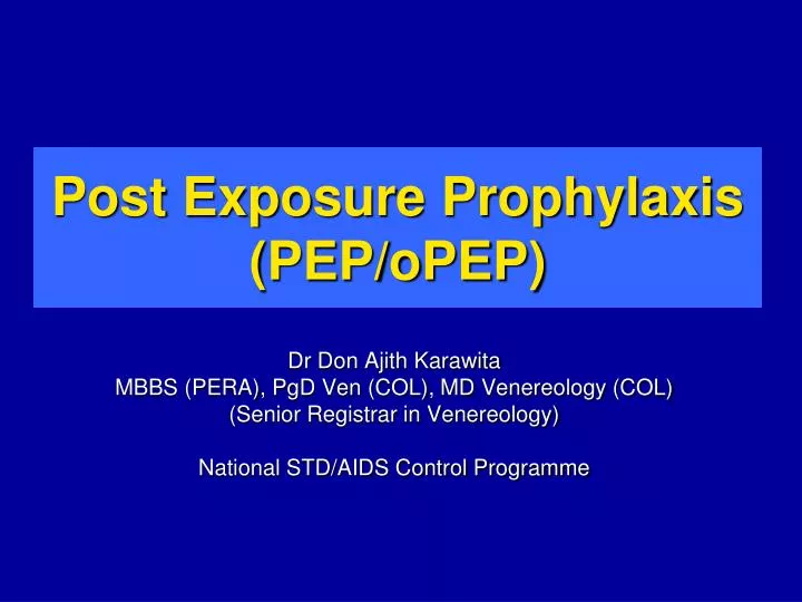 post exposure prophylaxis pep opep n.