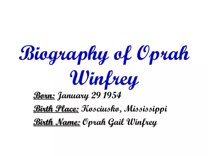 oprah winfrey bio with work cited Short biography of oprah winfrey oprah winfrey (1954 – ) influential talk show host, author, philanthropist, actress and media personality oprah winfrey has played a key role in modern american life, shaping cultural trends and promoting various liberal causes. oprah winfrey bio with work cited Short biography of oprah winfrey oprah winfrey (1954 – ) influential talk show host, author, philanthropist, actress and media personality oprah winfrey has played a key role in modern american life, shaping cultural trends and promoting various liberal causes.
