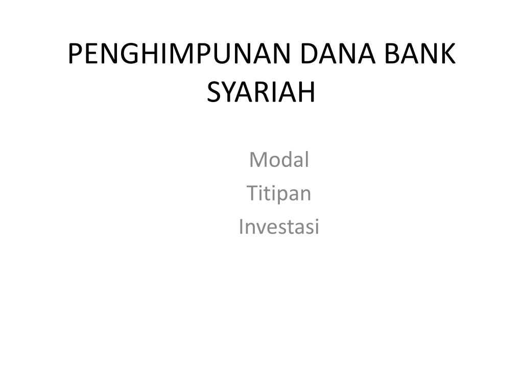 PPT - PENGHIMPUNAN DANA BANK SYARIAH PowerPoint Presentation, Free ...