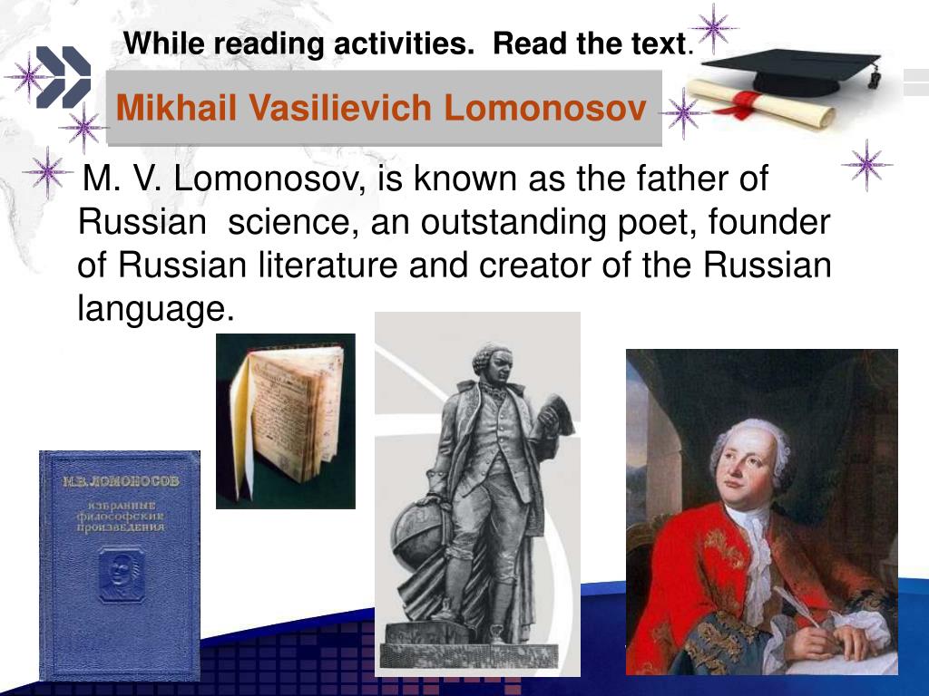 Father of russian literature. M.V.Lomonosov.