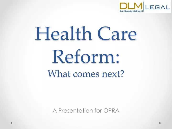 health care reform what comes next n.
