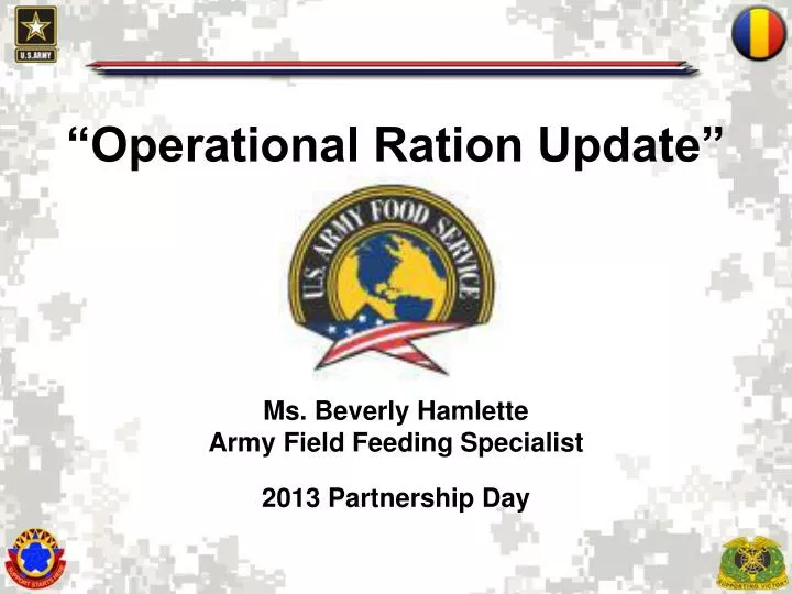 Ppt operational ration update ms beverly hamlette army field