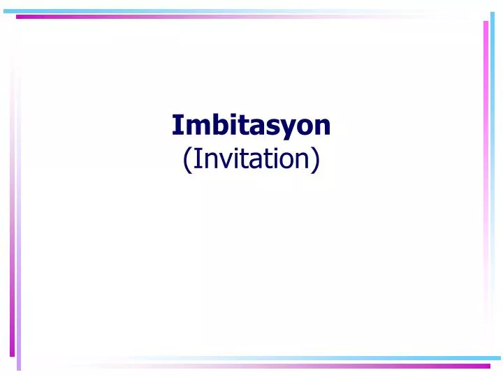imbitasyon invitation n.