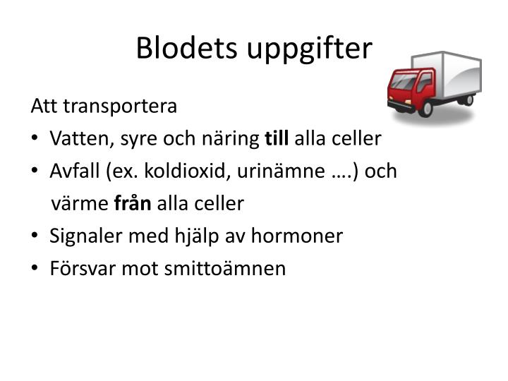 vilka uppgifter har blodet vilka uppgifter har blodet