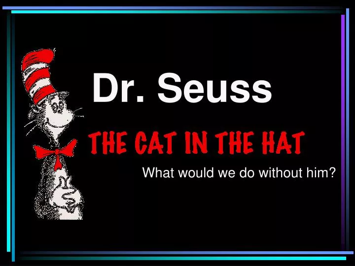 PPT Dr Seuss PowerPoint Presentation Free Download ID 4538365