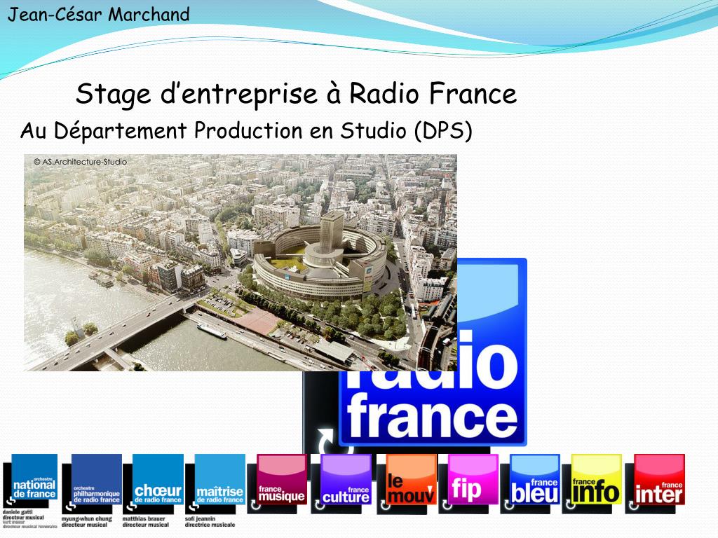 PPT - Stage d'entreprise à Radio France PowerPoint Presentation, free  download - ID:4540845