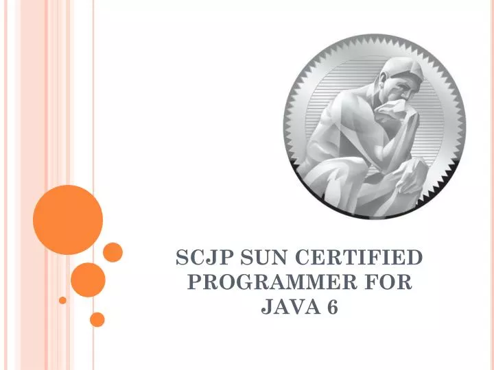 PPT - SCJP SUN CERTIFIED PROGRAMMER FOR JAVA 6 PowerPoint Presentation ...