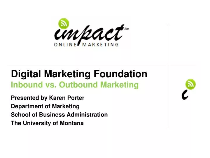 digital marketing foundation inbound vs outbound marketing n.