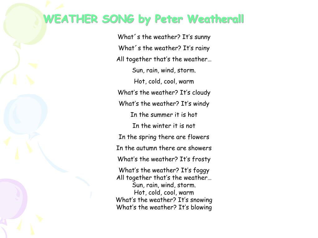Песня погода в доме слушать. Песенка weather. Текст песни погода. Песня на английском текст. Peter Weatherall.