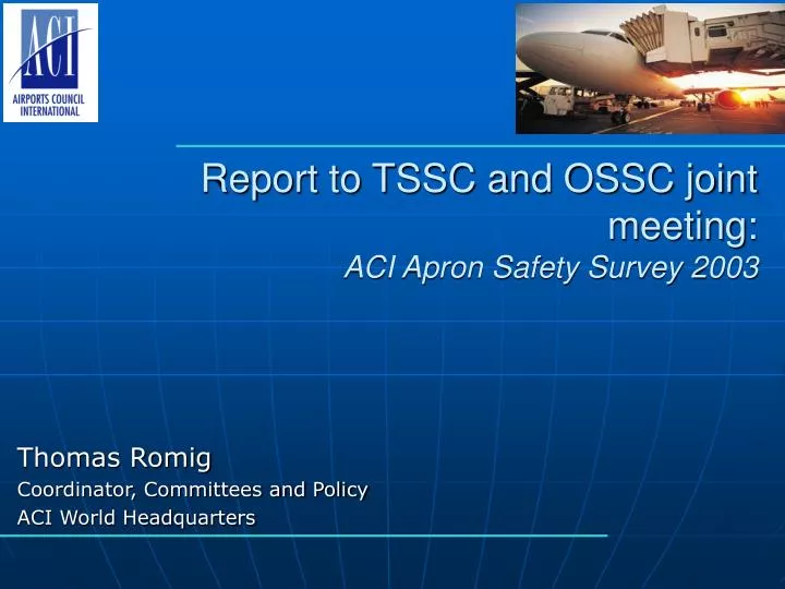 PPT Report to TSSC and OSSC joint meeting ACI Apron Safety Survey 2003 PowerPoint
