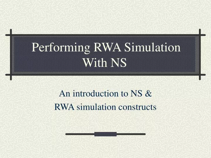 Ppt Performing Rwa Simulation With Ns Powerpoint Presentation Free