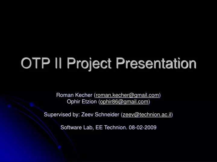 PPT - OTP II Project Presentation PowerPoint Presentation, free ...