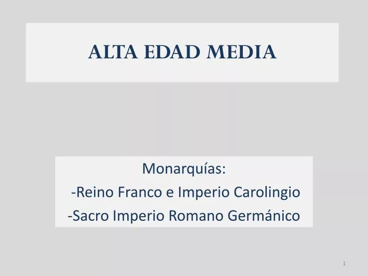 PPT - ALTA EDAD MEDIA PowerPoint Presentation, free download - ID:4548502