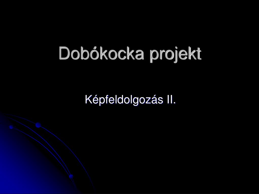 PPT - Dobókocka projekt PowerPoint Presentation, free download - ID:4549415