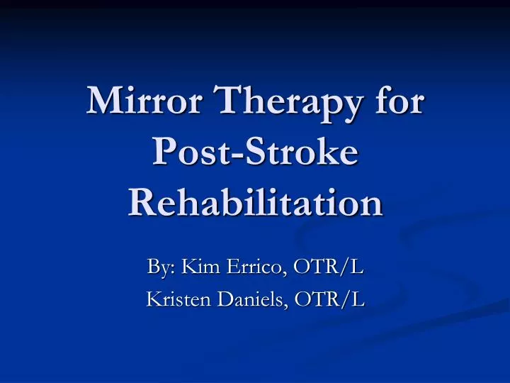 PPT Mirror Therapy for PostStroke Rehabilitation PowerPoint