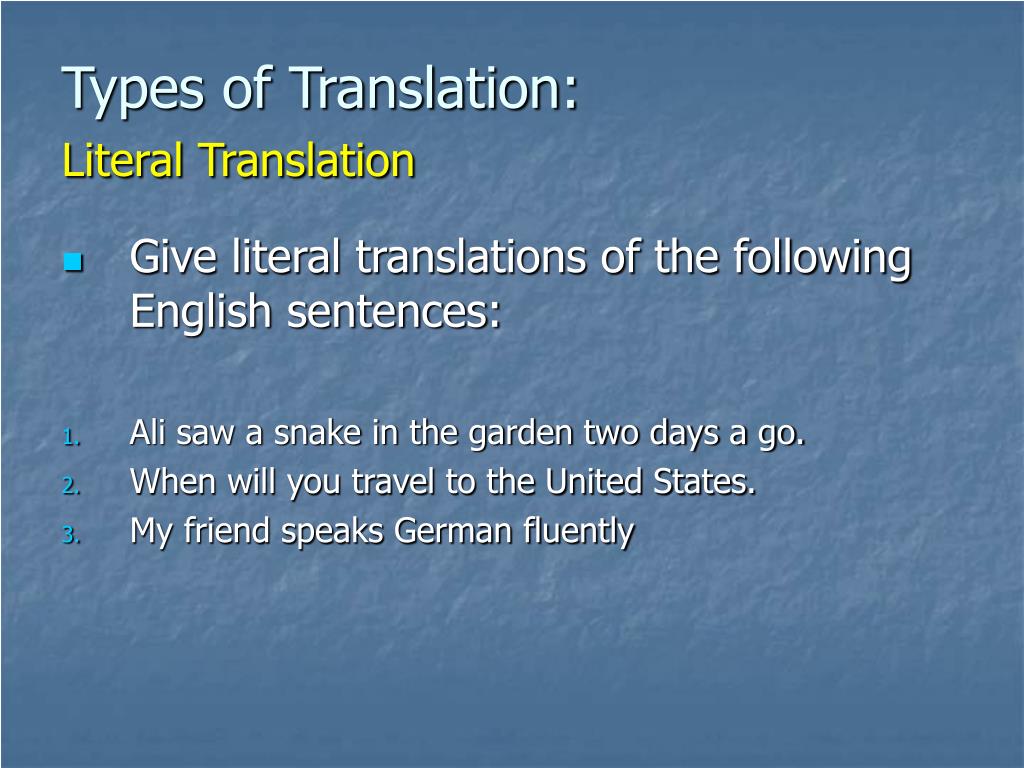 Тайп перевод. Презентация Types of translation. Main Types of translation.. Literal translation. Literal translation examples.