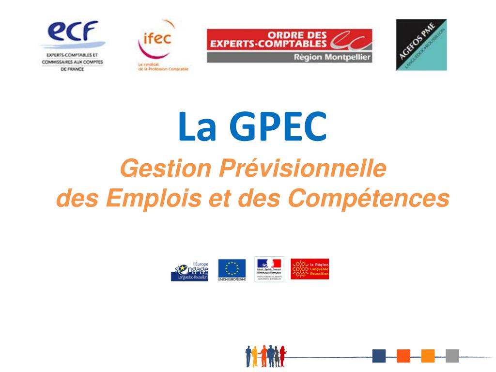 PPT - La GPEC Gestion Prévisionnelle des Emplois et des Compétences ...