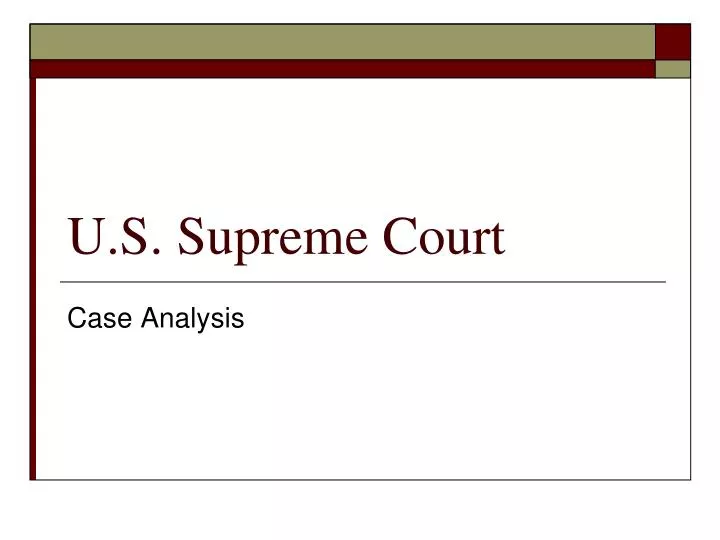 an analysis of the case supreme court A case report on supreme court decisions the supreme court has made decisions that have been important in shaping the interpretation of the constitution “the framers of the constitution intended for the supreme court to stand between the two branches of the national government and the people, to prevent abuses of power and improper. an analysis of the case supreme court A case report on supreme court decisions the supreme court has made decisions that have been important in shaping the interpretation of the constitution “the framers of the constitution intended for the supreme court to stand between the two branches of the national government and the people, to prevent abuses of power and improper.