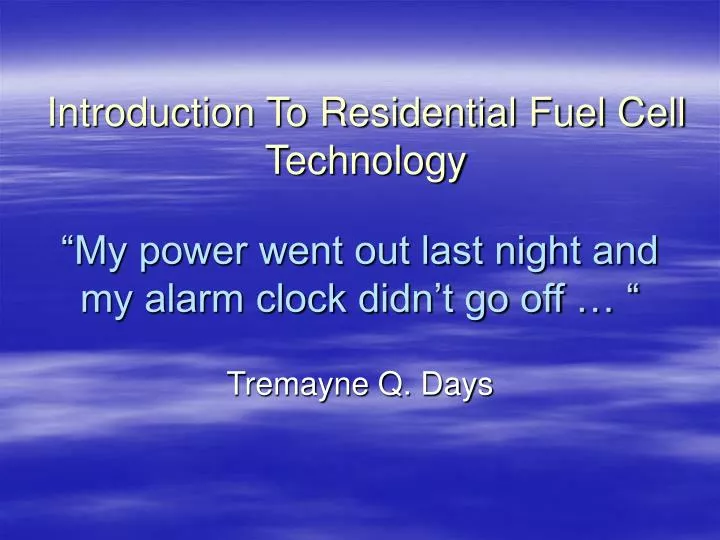 PPT “My power went out last night and my alarm clock didn’t go off