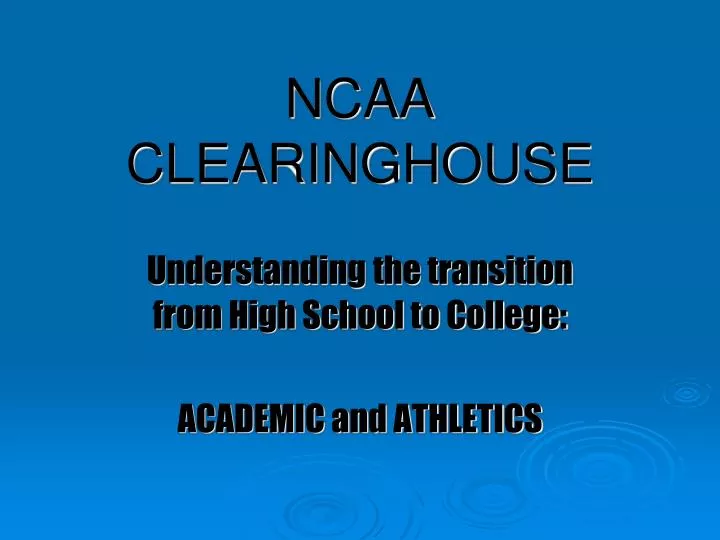 PPT NCAA CLEARINGHOUSE PowerPoint Presentation Free Download ID 