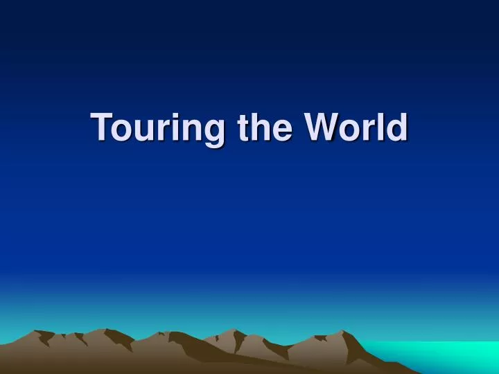touring the world n.