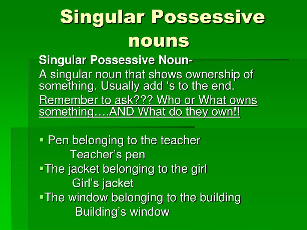 PPT - Singular Possessive nouns PowerPoint Presentation, free