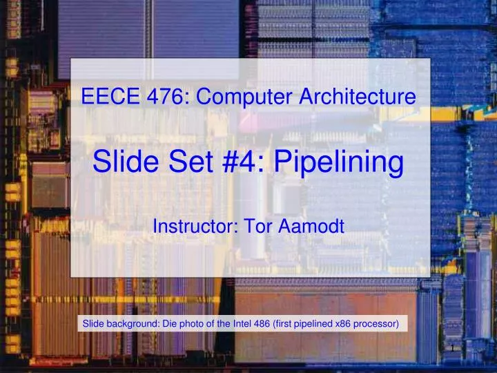 eece 476 computer architecture slide set 4 pipelining n.