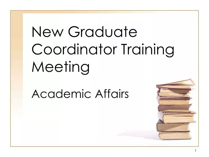 new graduate coordinator training meeting n.