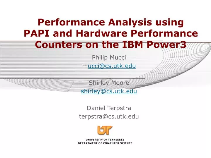 PPT Performance Analysis using PAPI and Hardware Performance Counters