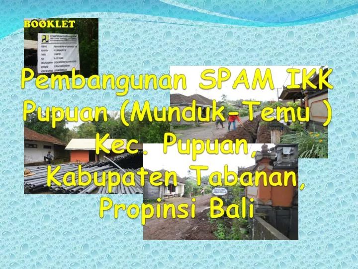 pembangunan spam ikk pupuan munduk temu kec pupuan kabupaten tabanan propinsi bali n.