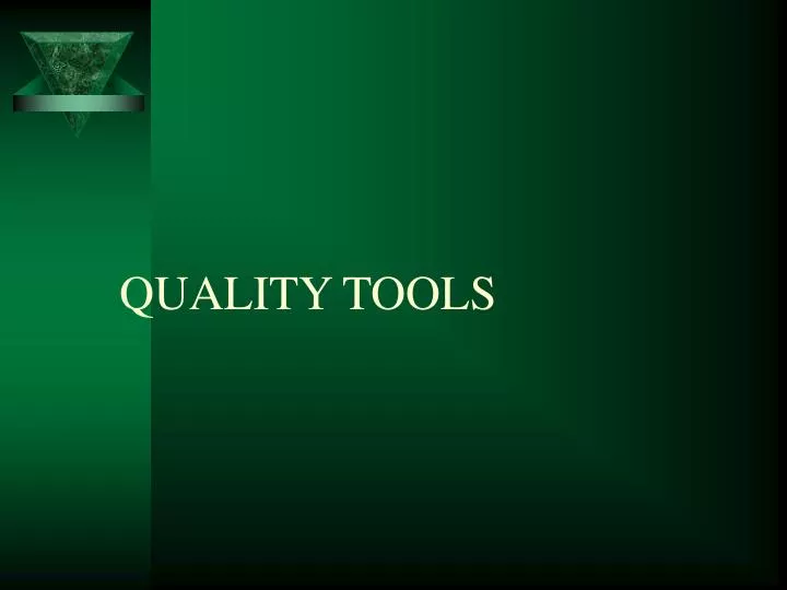 PPT QUALITY TOOLS PowerPoint Presentation, free download ID4575229