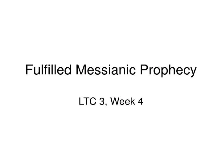 fulfilled messianic prophecy n.