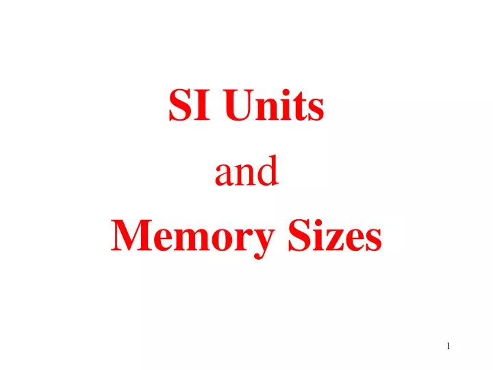 si units and memory sizes n.