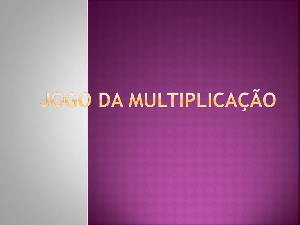 PPT - Jogo da Multiplicação PowerPoint Presentation, free download -  ID:4577078