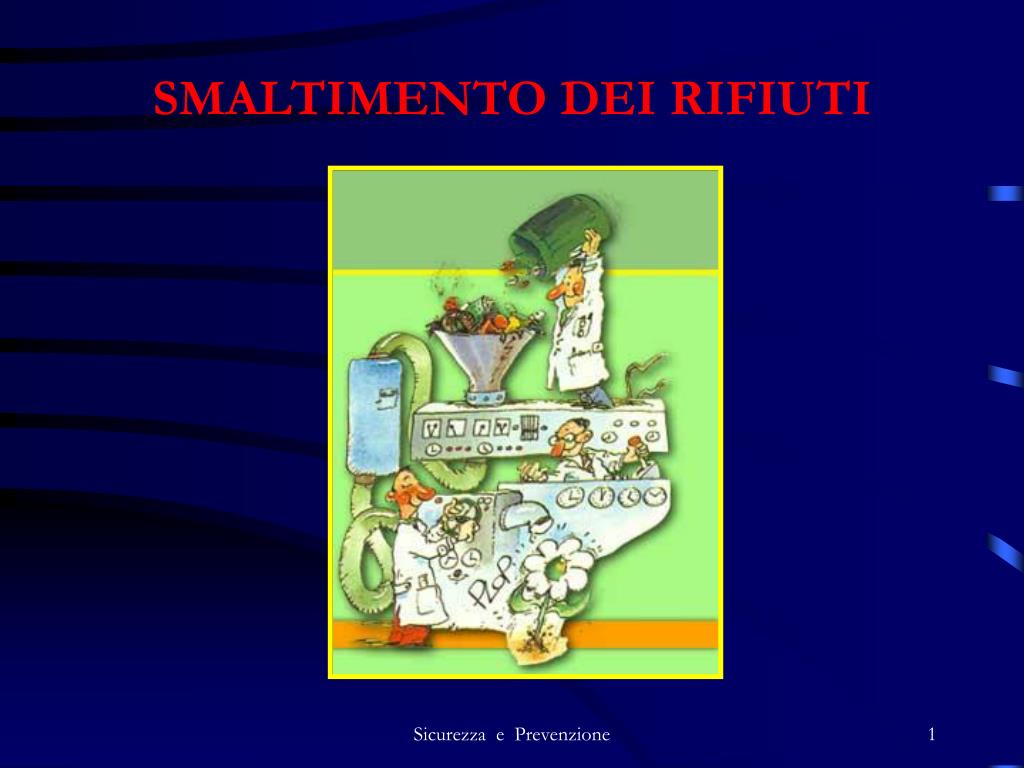 PPT - SMALTIMENTO DEI RIFIUTI PowerPoint Presentation, free download -  ID:4583606
