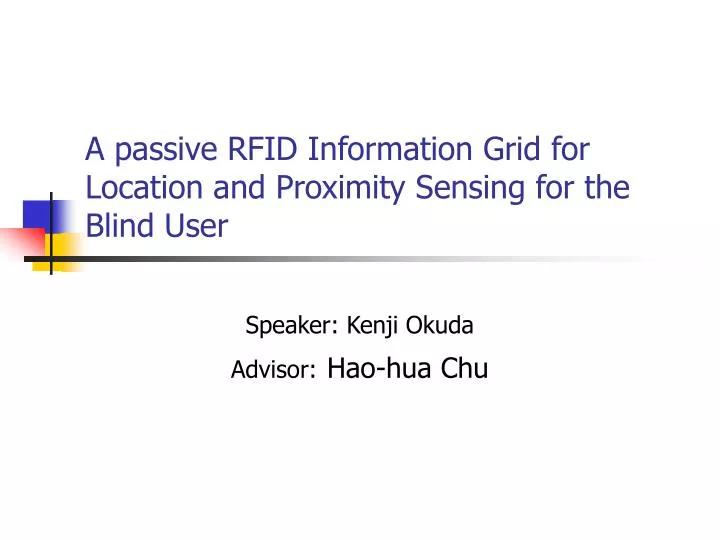 PPT A passive RFID Information Grid for Location and Proximity