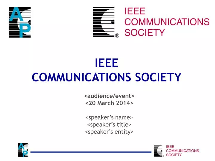 PPT - IEEE COMMUNICATIONS SOCIETY PowerPoint Presentation, free ...