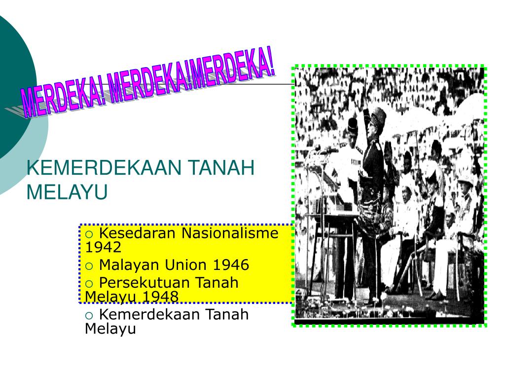 PPT - KEMERDEKAAN TANAH MELAYU PowerPoint Presentation, free 