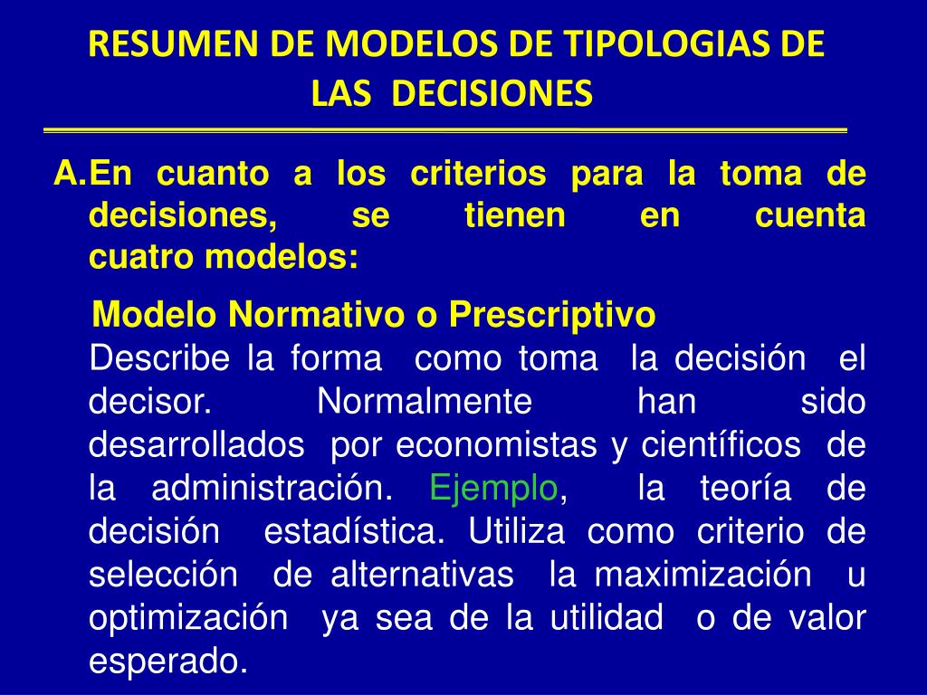 PPT - RESUMEN DE MODELOS DE TIPOLOGIAS DE LAS DECISIONES PowerPoint  Presentation - ID:4597915