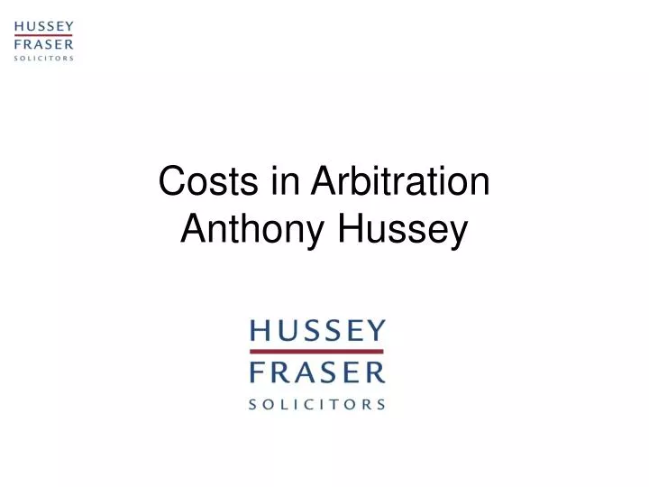 costs in arbitration anthony hussey n.