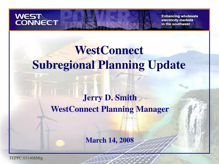 PPT - WestConnect Subregional Planning Update PowerPoint Presentation ...