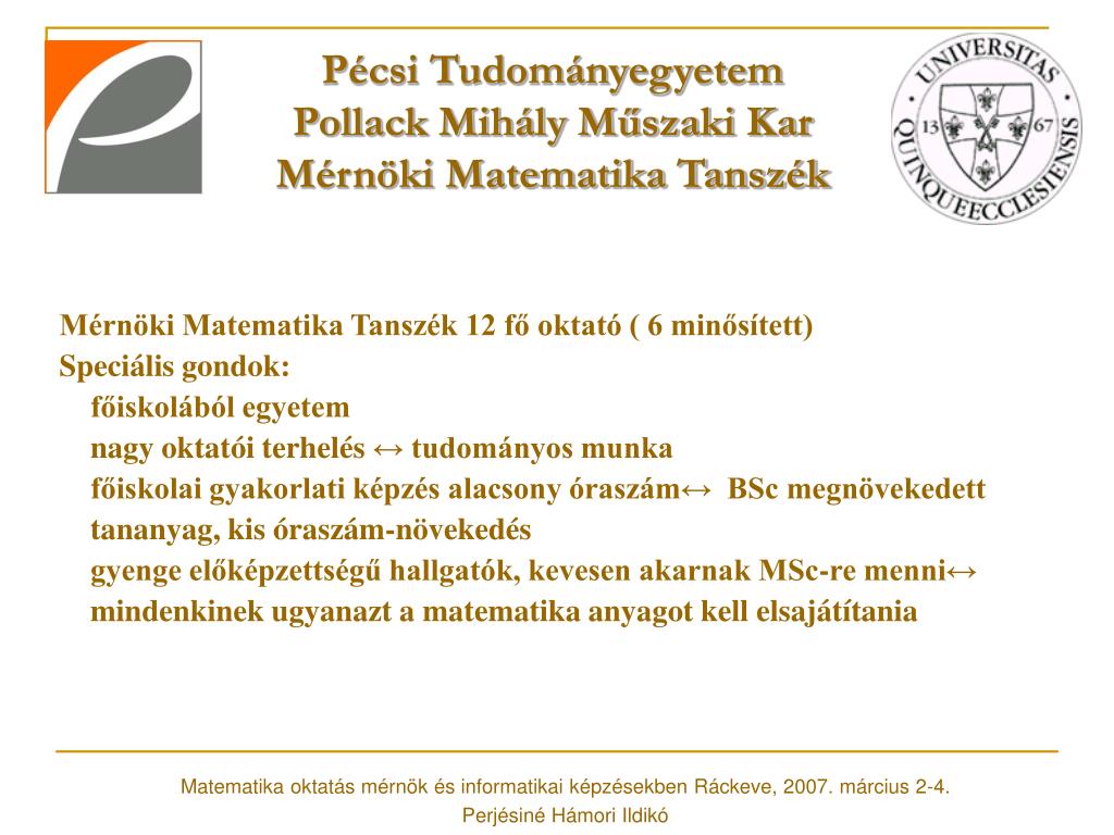 PPT - Pécsi Tudományegyetem Pollack Mihály Műszaki Kar Mérnöki Matematika  Tanszék PowerPoint Presentation - ID:4603052
