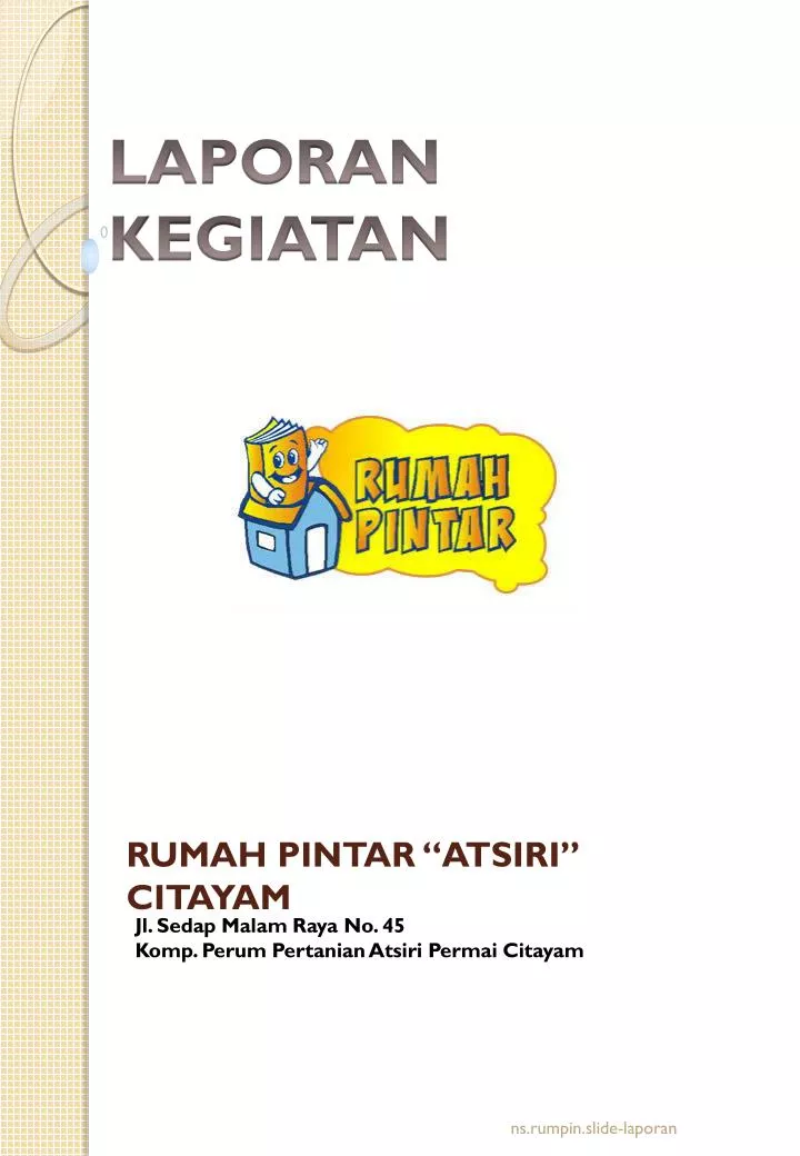 Ppt Laporan Kegiatan Powerpoint Presentation Free Download Id4604720